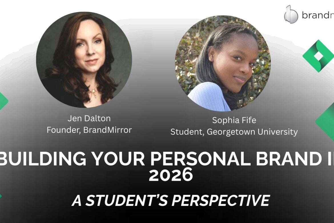 Building Your Personal Brand In 2026: A Student Dialogue with Jen Dalton